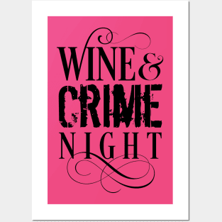 Wine & Crime Night - funny true crime Posters and Art